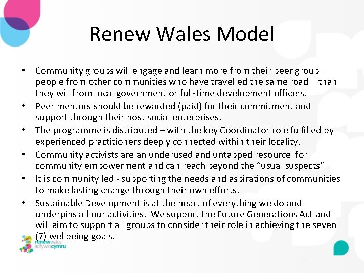 Renew Wales Model • Community groups will engage and learn more from their peer