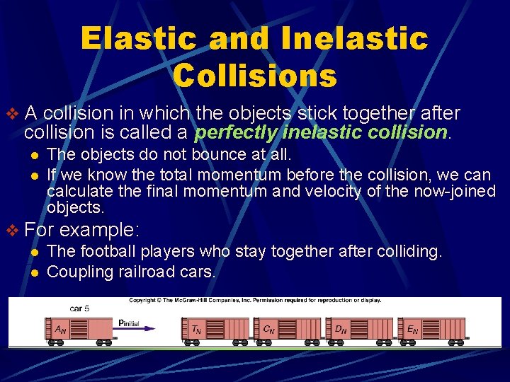 Elastic and Inelastic Collisions v A collision in which the objects stick together after Elastic and Inelastic Collisions v A collision in which the objects stick together after