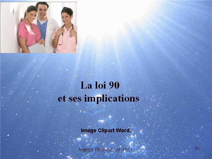  La loi 90 et ses implications Image Clipart Word. Margot Phaneuf, Inf. Ph.