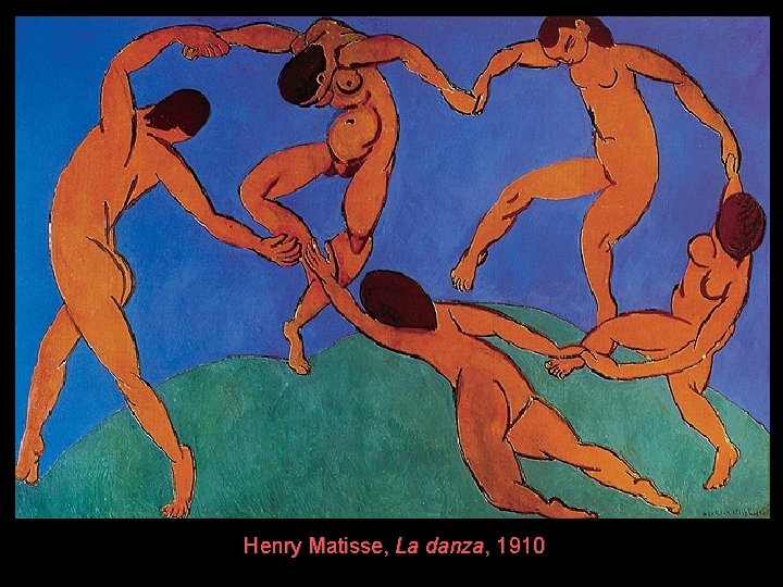 Henry Matisse, La danza, 1910 