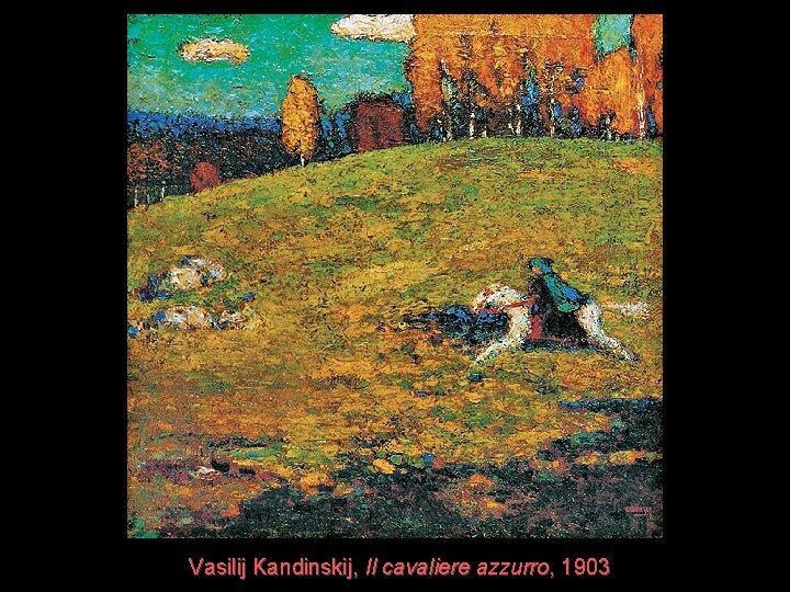 Vasilij Kandinskij, Il cavaliere azzurro, 1903 