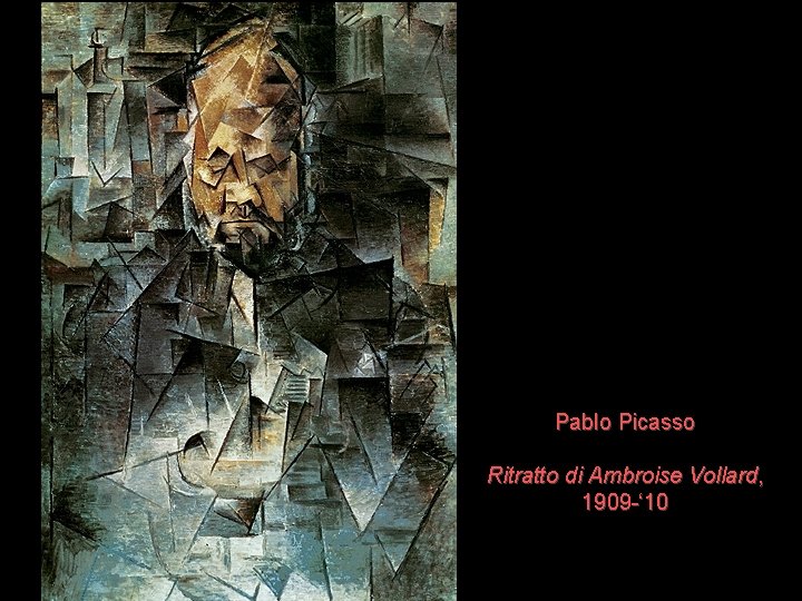 Pablo Picasso Ritratto di Ambroise Vollard, 1909 -‘ 10 