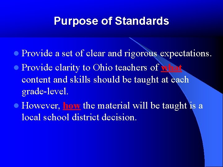 Purpose of Standards l Provide a set of clear and rigorous expectations. l Provide Purpose of Standards l Provide a set of clear and rigorous expectations. l Provide