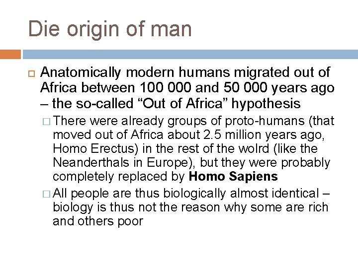 Die origin of man Anatomically modern humans migrated out of Africa between 100 000