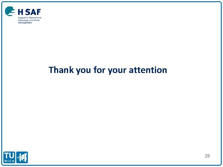 Thank you for your attention 29 