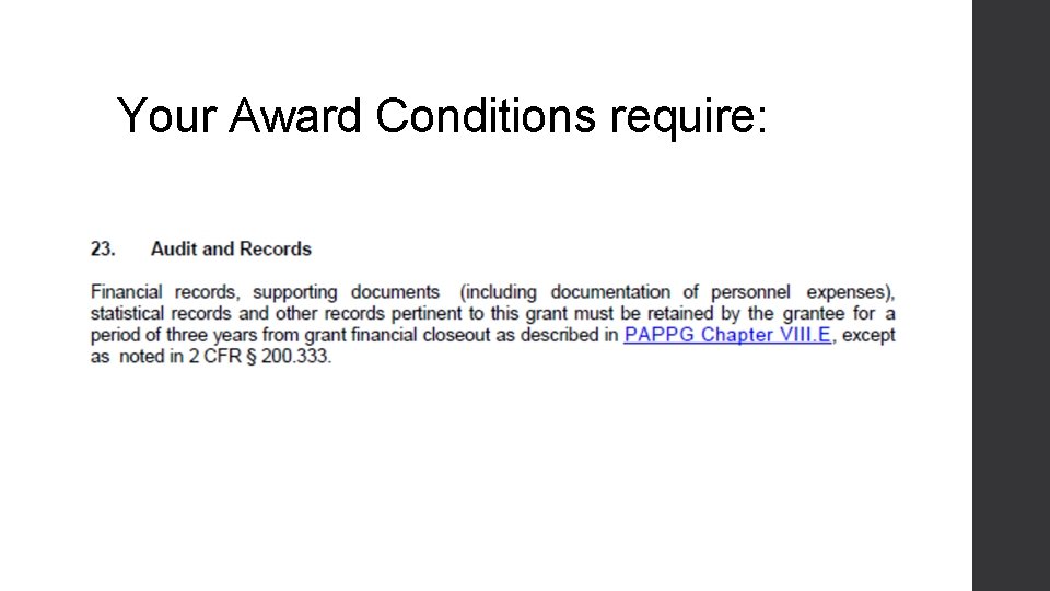 Your Award Conditions require: 