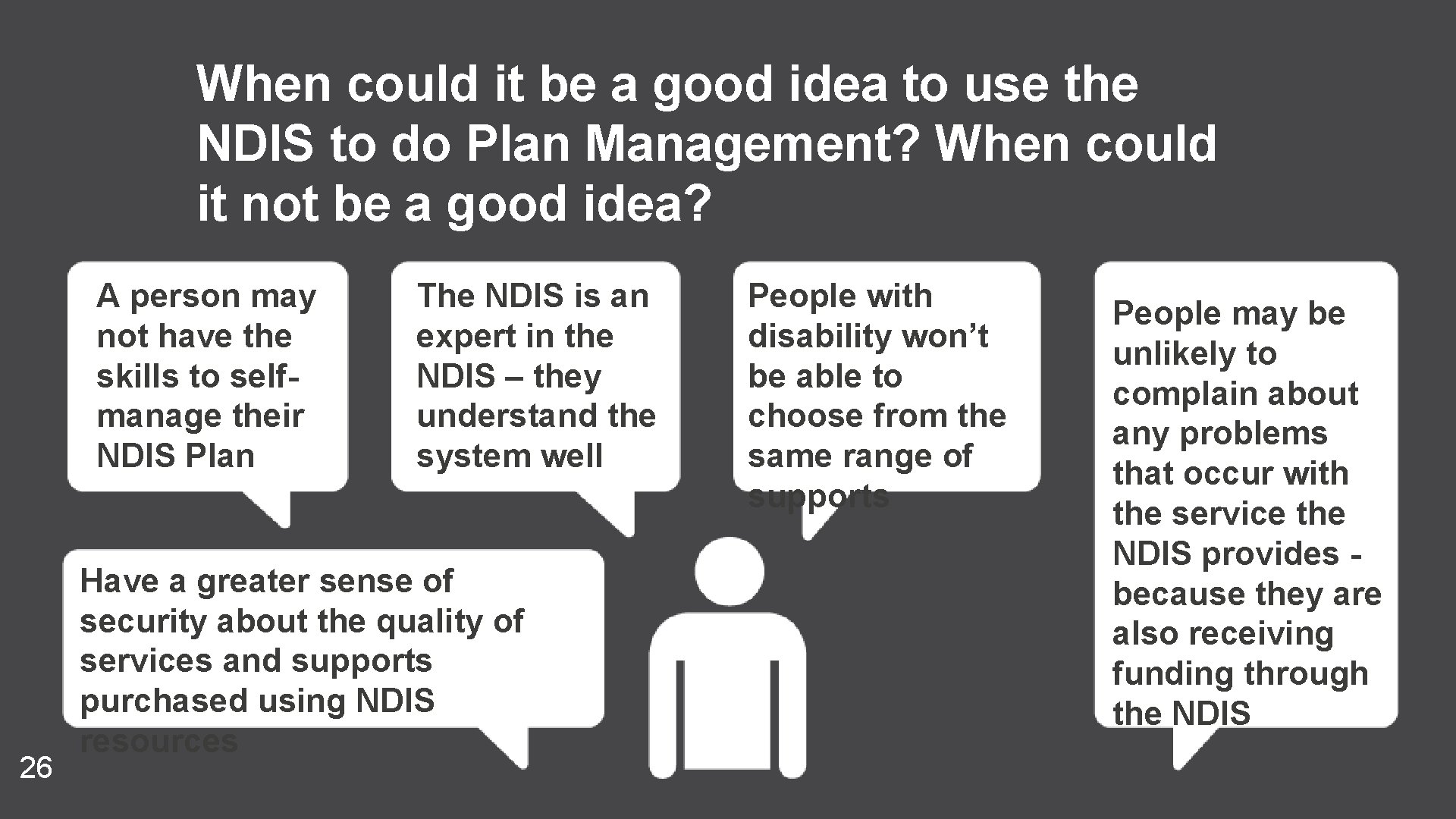 When could it be a good idea to use the NDIS to do Plan