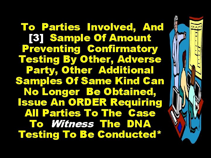 To Parties Involved, And [3] Sample Of Amount Preventing Confirmatory Testing By Other, Adverse
