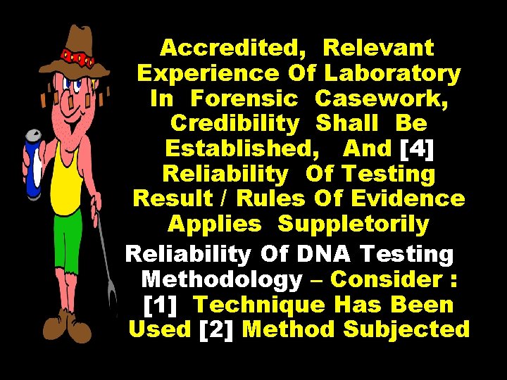 Accredited, Relevant Experience Of Laboratory In Forensic Casework, Credibility Shall Be Established, And [4]