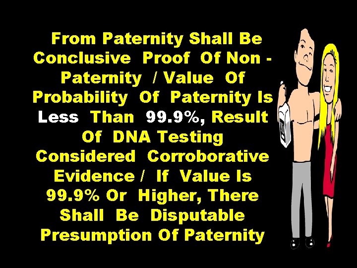 From Paternity Shall Be Conclusive Proof Of Non Paternity / Value Of Probability Of
