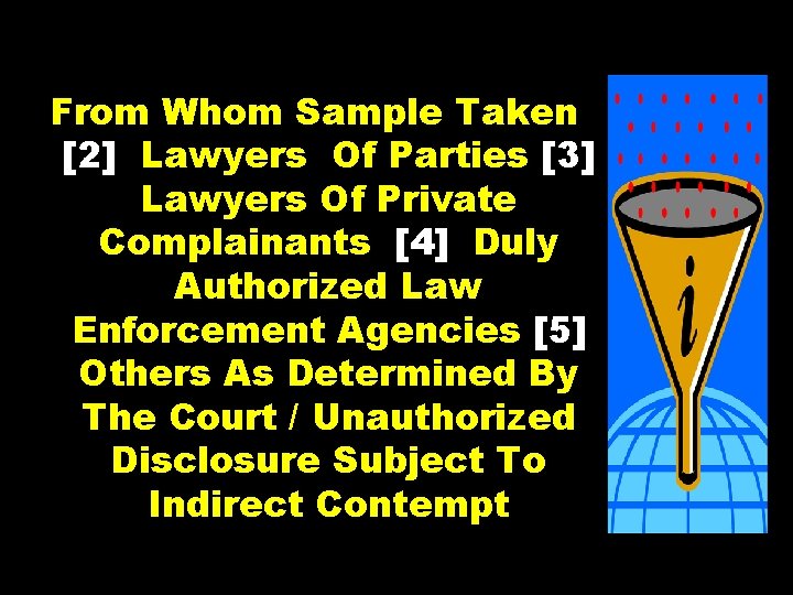 From Whom Sample Taken [2] Lawyers Of Parties [3] Lawyers Of Private Complainants [4]