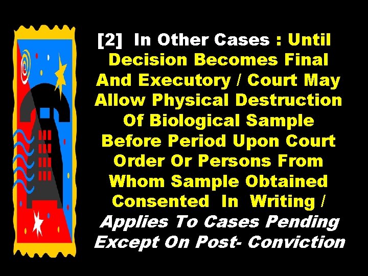 [2] In Other Cases : Until Decision Becomes Final And Executory / Court May