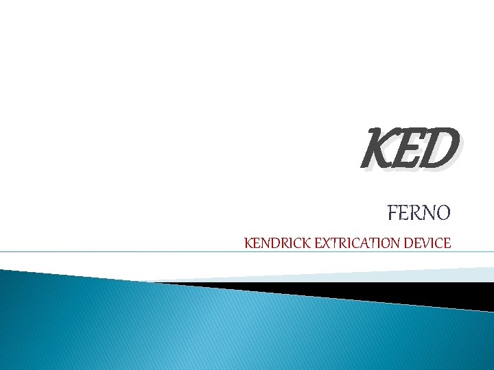 KED FERNO KENDRICK EXTRICATION DEVICE 