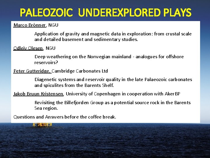 PALEOZOIC UNDEREXPLORED PLAYS Marco Brönner, NGU Application of gravity and magnetic data in exploration: