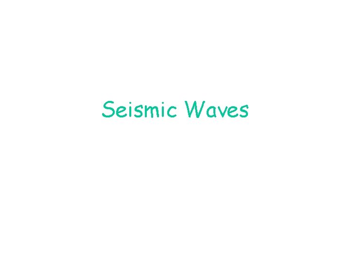 Seismic Waves 