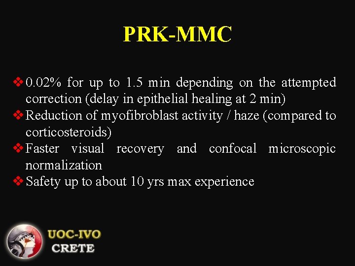PRK-MMC v 0. 02% for up to 1. 5 min depending on the attempted