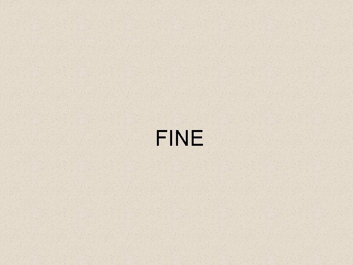 FINE 