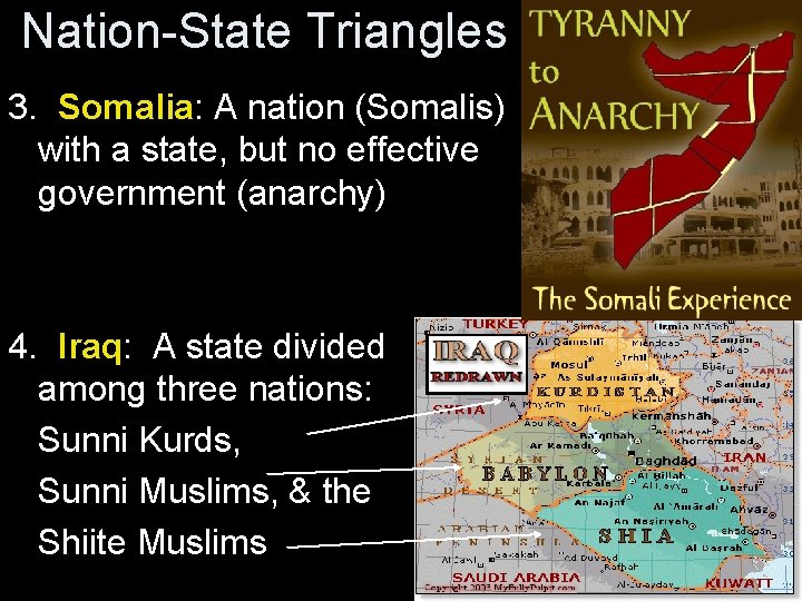 Nation-State Triangles 3. Somalia: A nation (Somalis) with a state, but no effective government