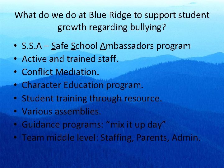 What do we do at Blue Ridge to support student growth regarding bullying? •