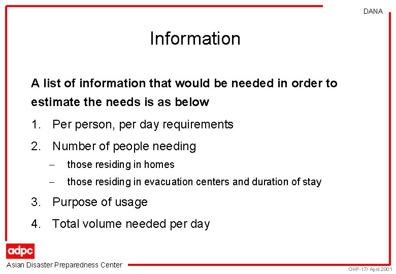 DANA Information A list of information that would be needed in order to estimate