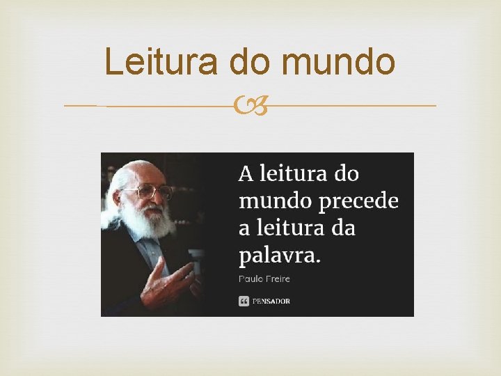 Leitura do mundo 