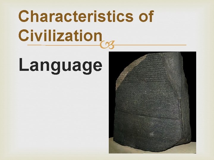 Characteristics of Civilization Language 