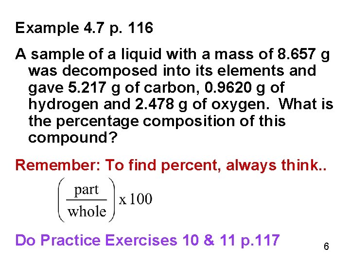 Example 4. 7 p. 116 A sample of a liquid with a mass of