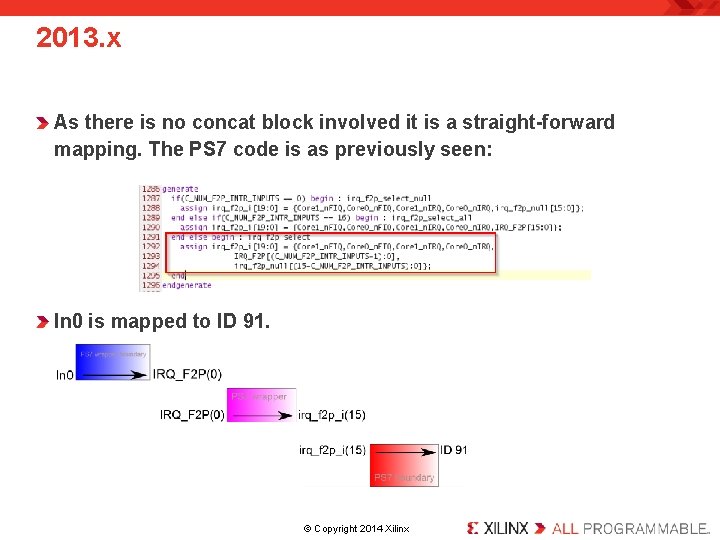 2013. x As there is no concat block involved it is a straight-forward mapping.