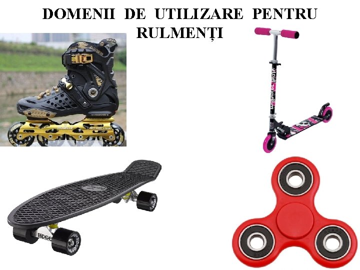 DOMENII DE UTILIZARE PENTRU RULMENȚI 