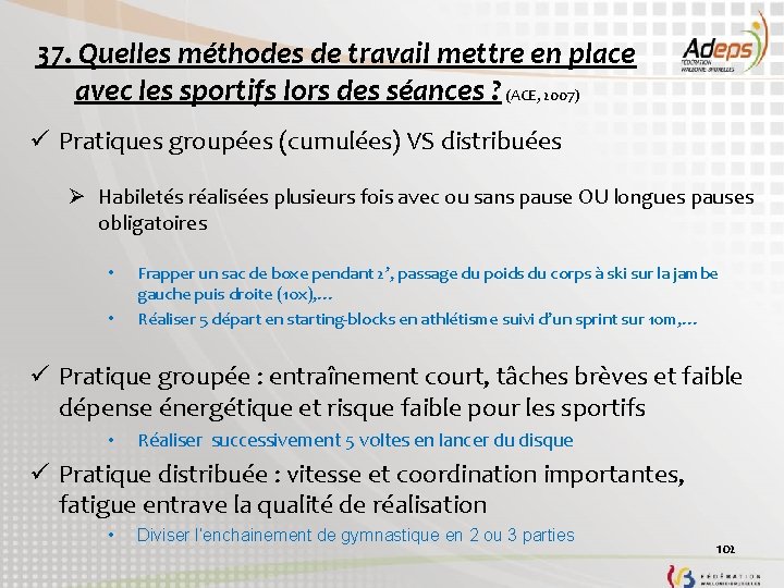 37. Quelles méthodes de travail mettre en place avec les sportifs lors des séances