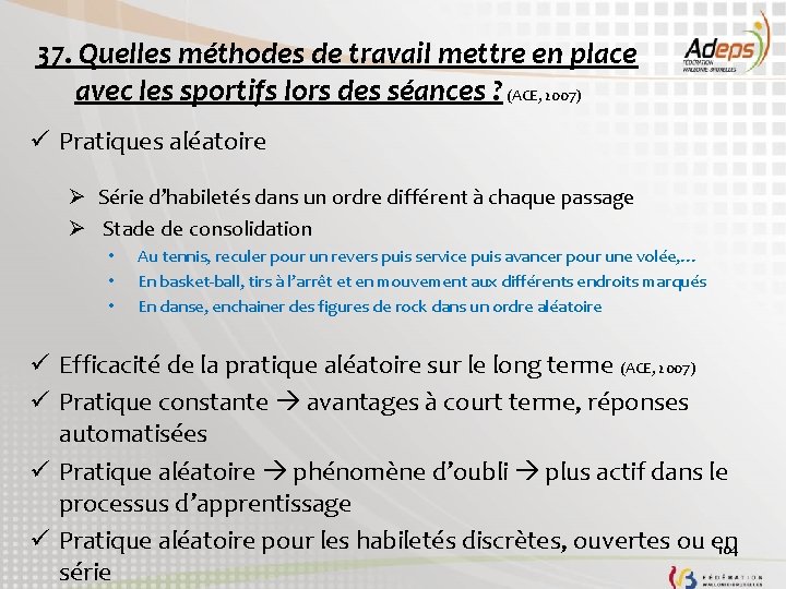 37. Quelles méthodes de travail mettre en place avec les sportifs lors des séances