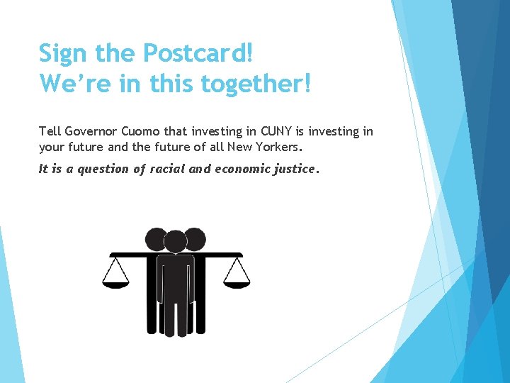 Sign the Postcard! We’re in this together! Tell Governor Cuomo that investing in CUNY