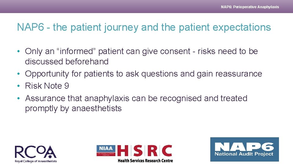NAP 6: Perioperative Anaphylaxis NAP 6 - the patient journey and the patient expectations
