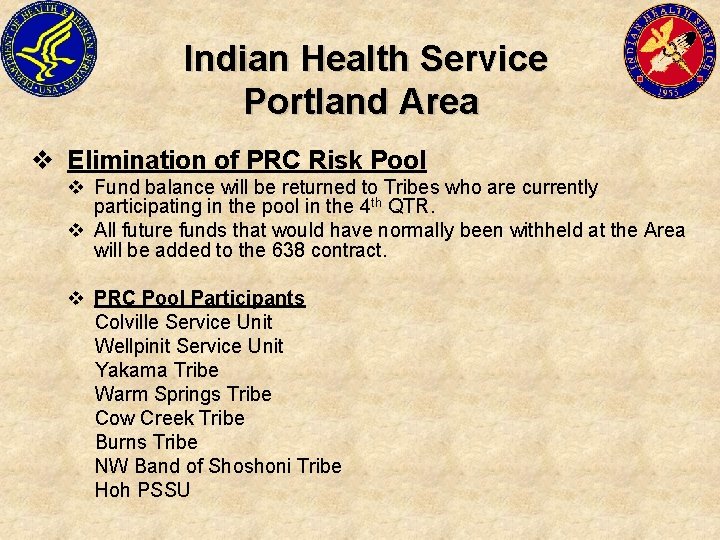 Indian Health Service Portland Area v Elimination of PRC Risk Pool v Fund balance