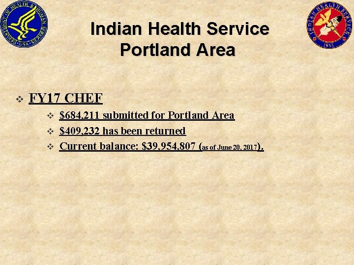 Indian Health Service Portland Area v FY 17 CHEF $684, 211 submitted for Portland