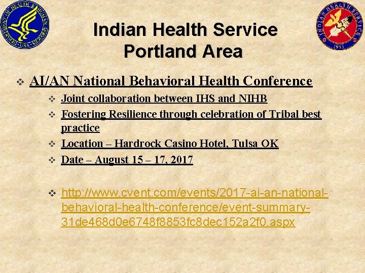 Indian Health Service Portland Area v AI/AN National Behavioral Health Conference Joint collaboration between