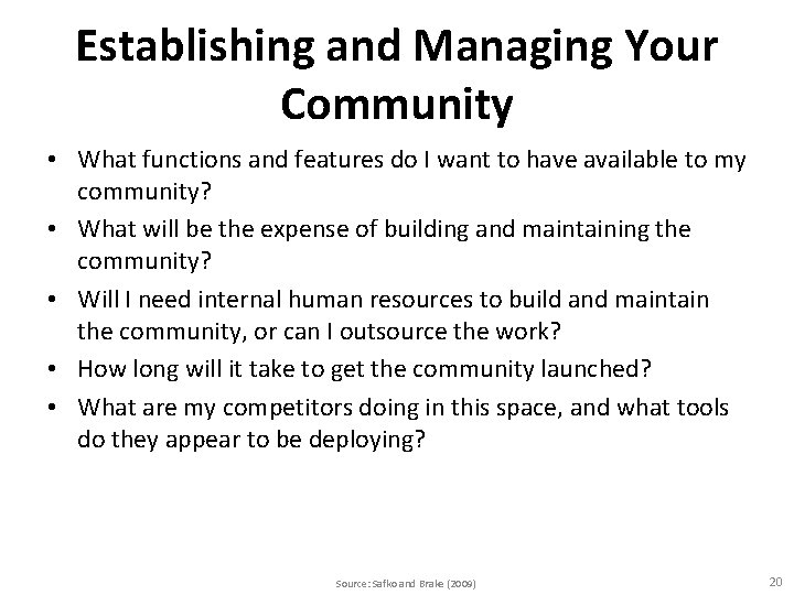 Establishing and Managing Your Community • What functions and features do I want to Establishing and Managing Your Community • What functions and features do I want to