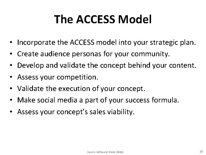 The ACCESS Model • • Incorporate the ACCESS model into your strategic plan. Create The ACCESS Model • • Incorporate the ACCESS model into your strategic plan. Create