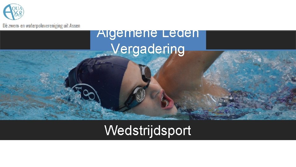 Algemene Leden Vergadering Wedstrijdsport 