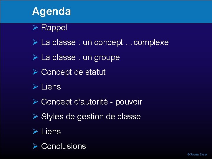 Agenda Rappel La classe : un concept …complexe La classe : un groupe Concept