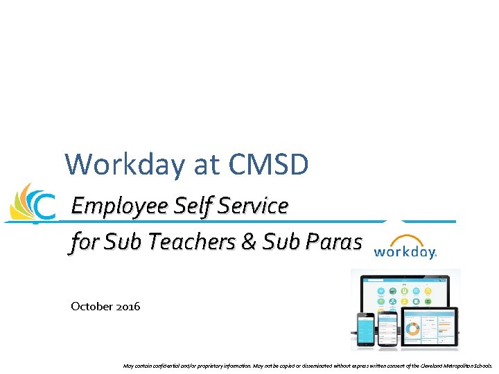 Workday at CMSD Employee Self Service for Sub Teachers & Sub Paras October 2016