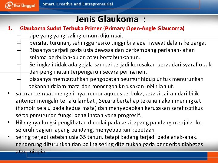 1. Jenis Glaukoma : Glaukoma Sudut Terbuka Primer (Primary Open-Angle Glaucoma) – tipe yang 1. Jenis Glaukoma : Glaukoma Sudut Terbuka Primer (Primary Open-Angle Glaucoma) – tipe yang