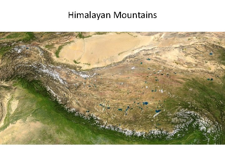 Himalayan Mountains Himalayan Mountains