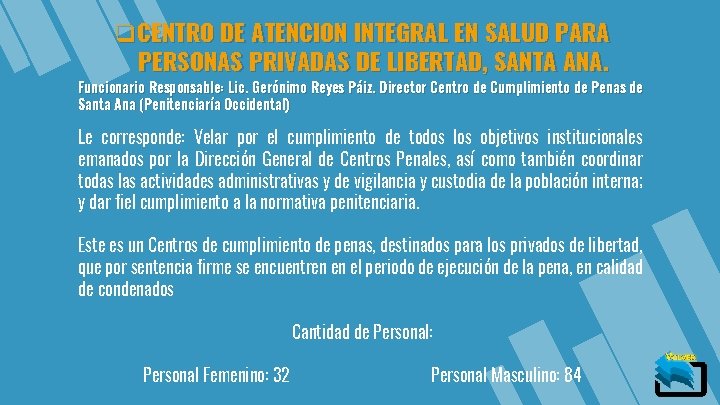 q. CENTRO DE ATENCION INTEGRAL EN SALUD PARA PERSONAS PRIVADAS DE LIBERTAD, SANTA ANA.