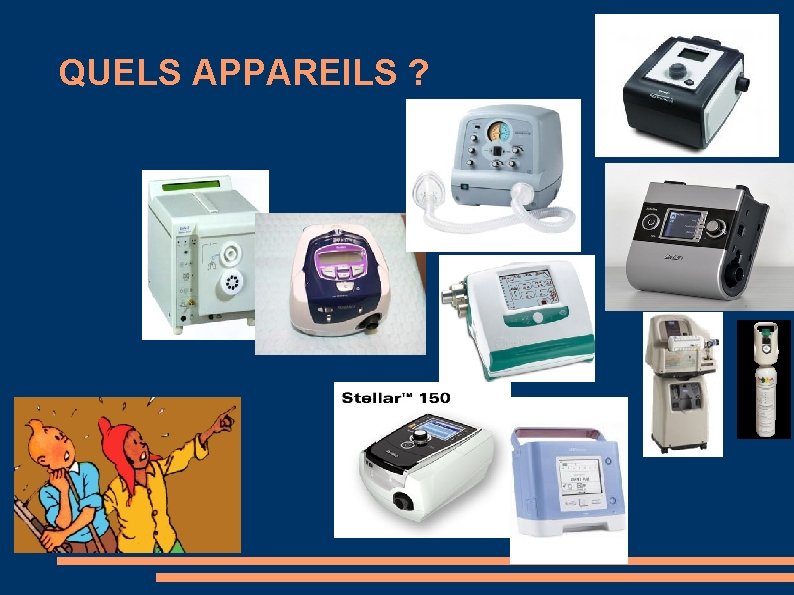 QUELS APPAREILS ? 