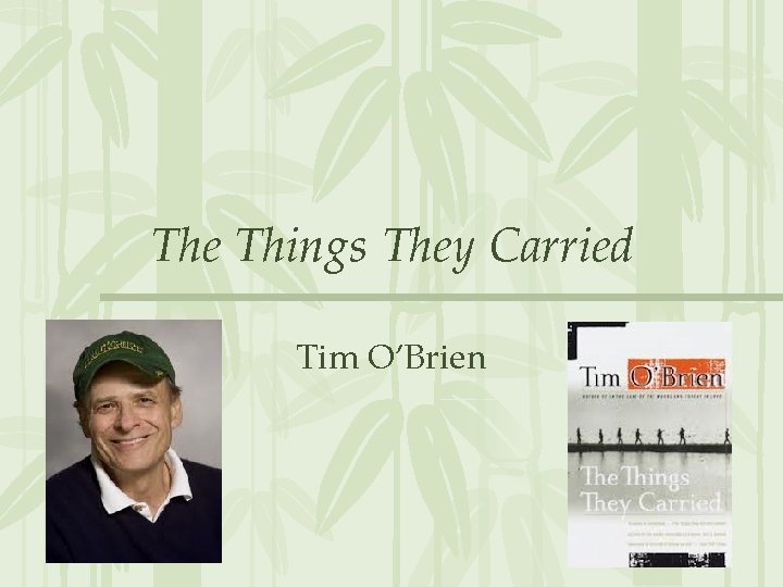 The Things They Carried Tim O’Brien 