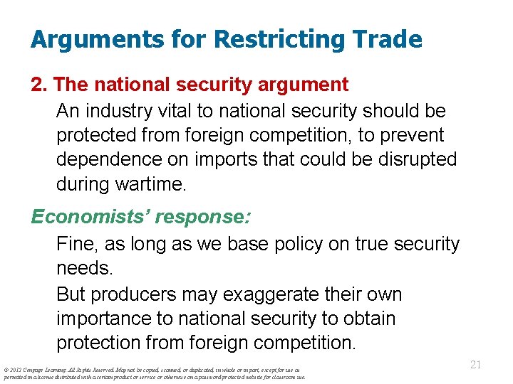 Arguments for Restricting Trade 2. The national security argument An industry vital to national