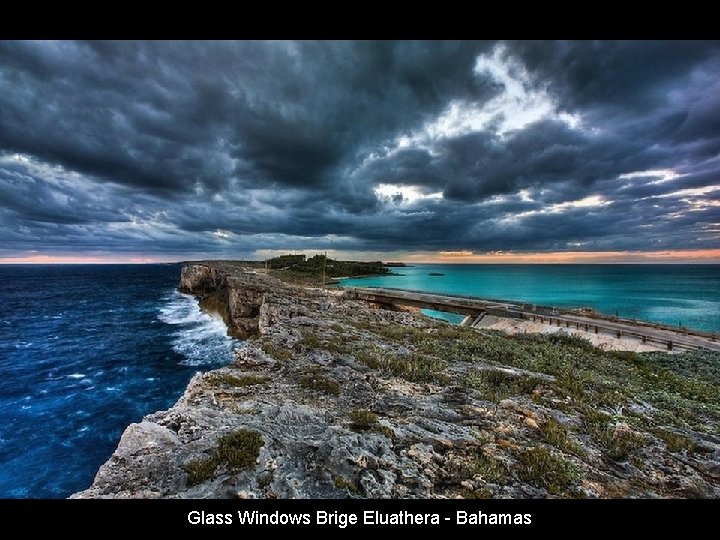 Glass Windows Brige Eluathera - Bahamas 