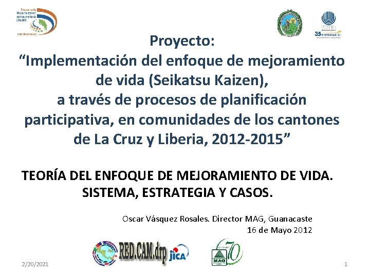 Proyecto: “Implementación del enfoque de mejoramiento de vida (Seikatsu Kaizen), a través de procesos