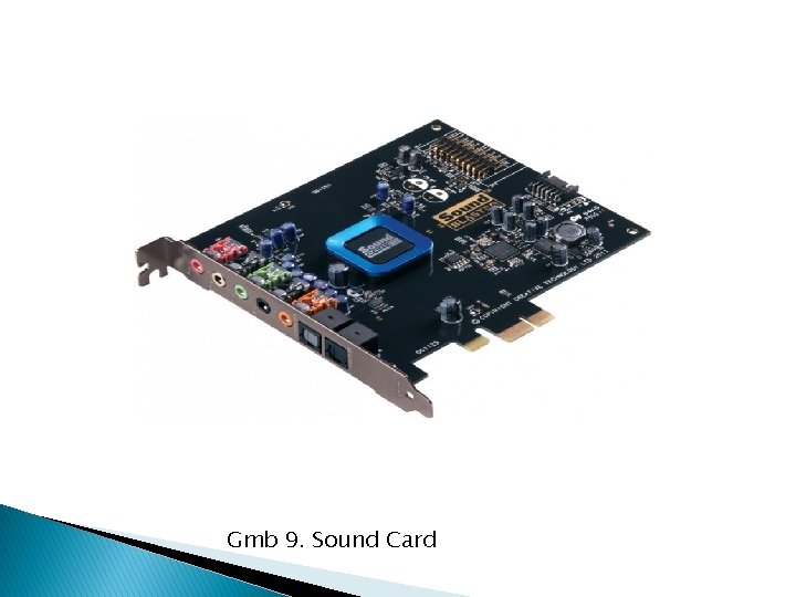 Gmb 9. Sound Card 